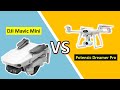 ✅DJI Mavic Mini vs Potensic Dreamer Pro Full Comparison