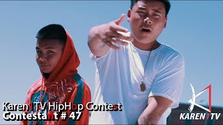 Karen1TV Hip Hop Contest #47 k1tv by youngz lay ft chai doh