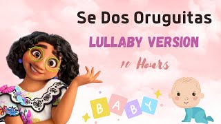 Dos Oruguitas - Lullaby Vesion (From "Encanto")