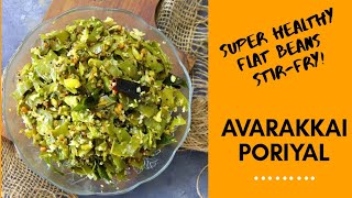 Avarakkai Poriyal Recipe - Flat beans Stir Fry