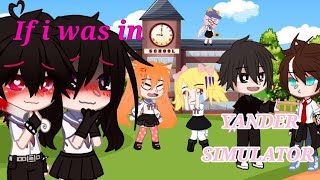 { if i was in Yandere Simulator. } ||Gacha Club|| ∆Part 1/?∆ || My AU.