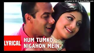 Hum Tumko Nigahon Mein Lyrical Video _ Garv-Pride _ Honour _ Udit N_Shreya G_Salman Khan_ Shilpa S_1