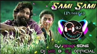 SAMI SAMI | DJ REMIX SONG | DJ MR \u0026 GJ OFFICIAL