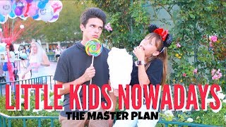 Little Kids Nowadays.. (The Master Plan) | Brent Rivera