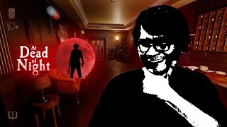 Tamat Kah? - At Dead Of Night #4