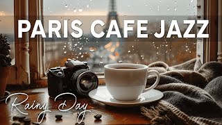 Rainy Jazz Cafe☕🌧️ Slow Piano Jazz Music in Paris Coffee Ambience for Work, Unwind & Sleep