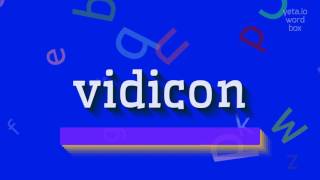 វីឌីខុន - របៀបនិយាយ វីឌីខុន?  #វីឌីខុន (VIDICON - HOW TO SAY VIDICON? #vidicon)
