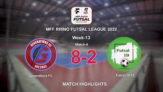 MFF Rhino Futsal League 2022 Match Highlights Generations FC 8 - 2 AKG FC