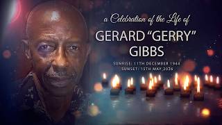 A Celebration of the Life of Gerard "Gerry" Gibbs.
