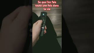 Ce que l’on fait toute une fois dans la vie