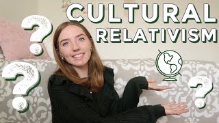 What is CULTURAL RELATIVISM? | UCLA Anthropology Student Explains & Defines Cultural Relativism