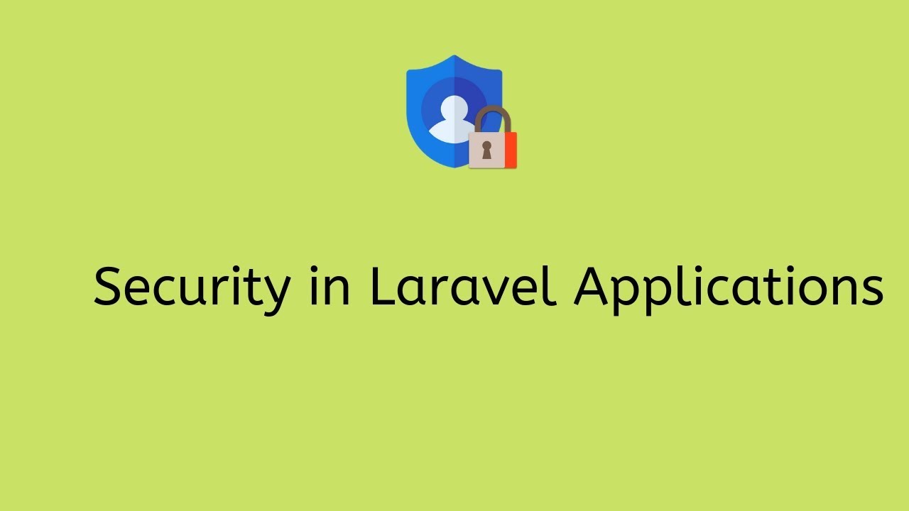 Securing Laravel Applications - YouTube