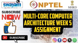 Multi Core Computer Architecture Nptel Week 5 Assignment Solution 2024 Multi Core Computer Architecture Nptel Week 5 Assignment Solution 2024