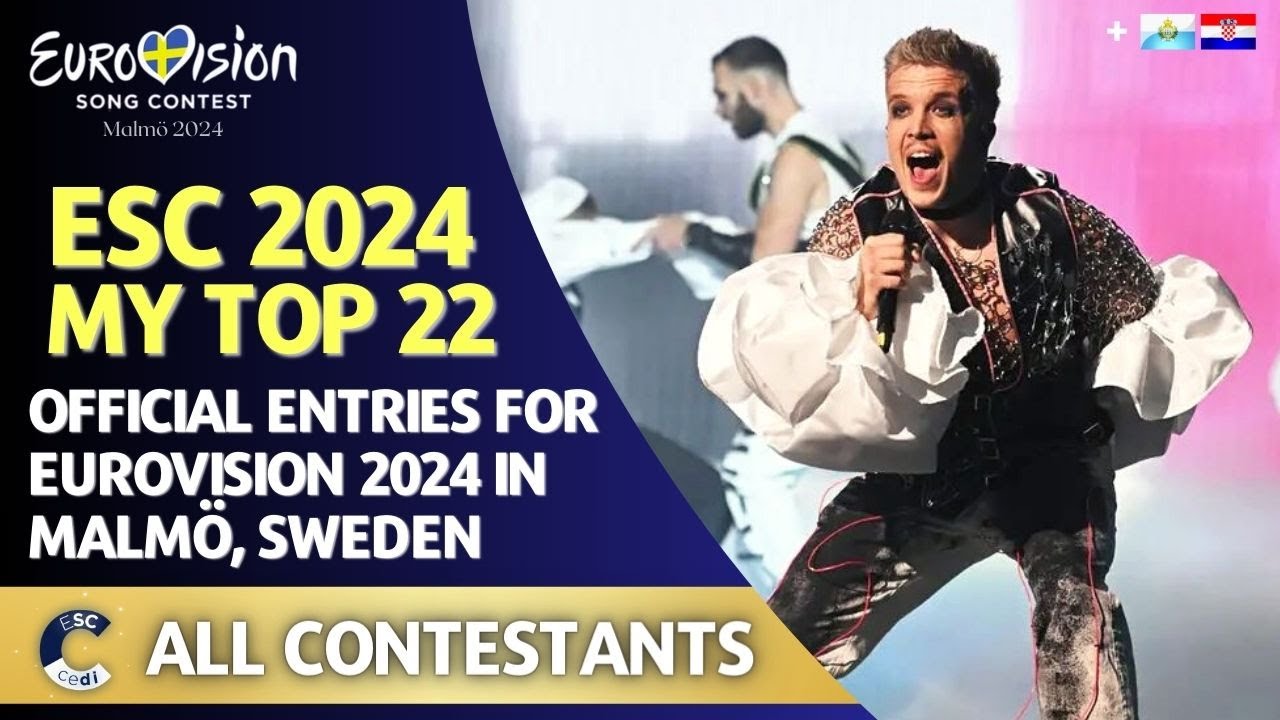 Eurovision 2024 | MY TOP 22 | All Official Entries | New: 🇸🇲🇭🇷 Chords ...