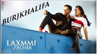 Burj Khalifa Lyrics Song | Laxmmi Bomb | Akashy Kumar,Kiara Advani