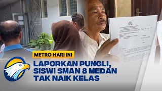 Ayah Laporkan Pungli, Siswi SMAN 8 Medan Tak Naik Kelas