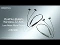 OnePlus Bullets Wireless Z2 ANC - Sale Live Now!