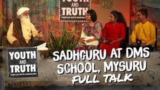 Sadhguru at DMS School, Mysuru– Youth and Truth [Full talk]