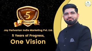 Jay Parivartan India Marketing's 5th Anniversary: A Milestone of Innovation and Success