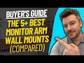 TOP 5 BEST MONITOR ARM WALL MOUNTS - Monitor Wall Arm Mount Review (2023)