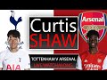 Tottenham V Arsenal Live Watch Along (Curtis Shaw TV)