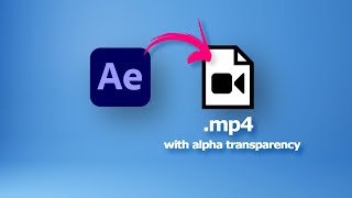 How to export mp4 in After Effects without media encoder, with alpha transparency