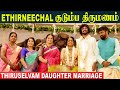 Ethirneechal Family Wedding Video | Thiruselvam Daughter Marriage | priyadharshini | Haripriya