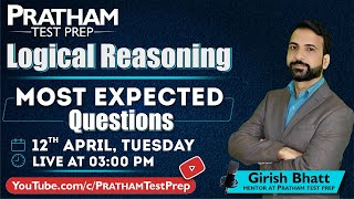 3:00 PM, 12th April - Logical Reasoning - Most Expected Questions | By Girish Bhatt