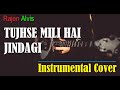 Tujhse mili hai jindagi | Hindi Christian Song | Instrumental Cover