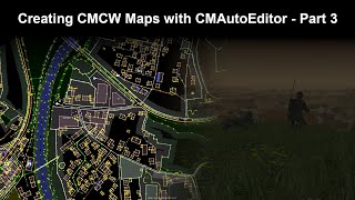 Creating CMCW Maps with CMAutoEditor - Part 3