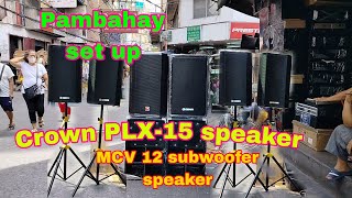 pambahay set up || MCV 12 speaker \u0026 Crown PLX-15 speaker