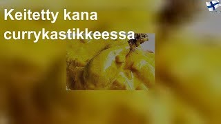 Keitetty kana currykastikkeessa