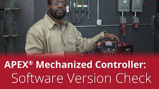 APEX® Mechanized Controller – Software Version Check