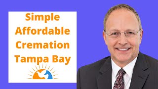Simple Affordable Cremation Tampa Bay ❤️