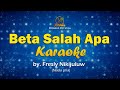 Karaoke Beta Salah Apa | Nada Pria | Fresly Nikijuluw