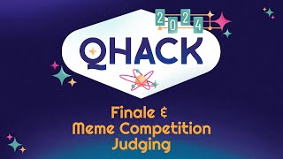 QHack 2024 Closing Ceremony (+ Meme competition!)