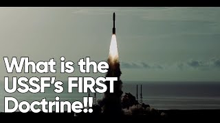 Why the (USSF) US Space Force’s Space Capstone Publication is SO IMPORTANT!!