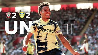 UNCUT: SOUTHAMPTON 2-2 LEEDS UNITED | EXCLUSIVE FOOTAGE FROM PITCHSIDE