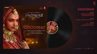 Padmavati   Ghoomar Full Audio Song ¦ Deepika Padukone¦ Shahid Kapoor ¦ Ranveer Singh