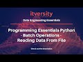 Programming Essentials Python - Batch Operations - Reading Data From File