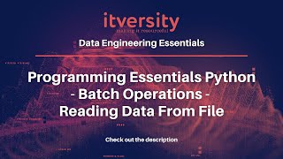 Programming Essentials Python - Batch Operations - Reading Data From File