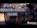 Manual Focus for DSLR video - Training Video - Bonus Tip