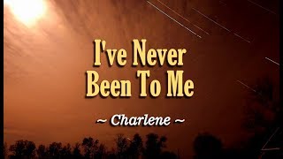 I've Never Been To Me - Charlene (KARAOKE VERSION)