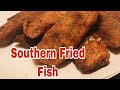 How To Fry Southern Fried Fish | Fried Tilapia