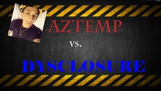 Aztemp vs Dysclosure 1 (Trials of Osiris)