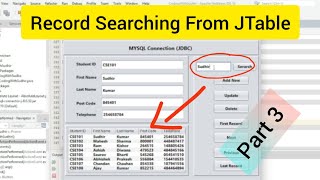 JAVA Tutorial 3 - How to Search record from JTable in Java using JTextField and Search Button