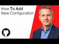 How To Add A New GitHub Configuration