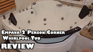 Corner Whirlpool Tub-Empava 2 Person REVIEW-Robert