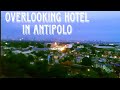 AFFORDABLE HOTEL IN ANTIPOLO CITY | SUNSET VIEW CASTLE HOTEL | OVERLOOKING #tayonasaantipolo