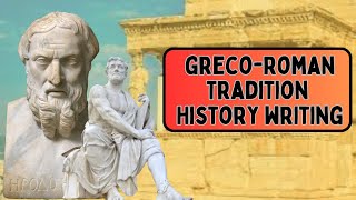 Greco-Roman Tradition of Historiography- Historiography- Dr Veenus Jain